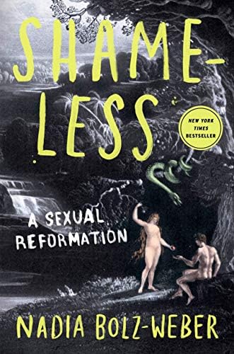 Shameless: A Sexual Reformation