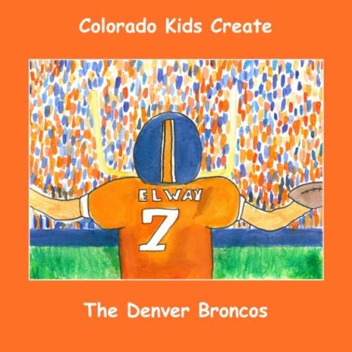 Colorado Kids Create The Denver Broncos