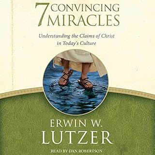 7 Convincing Miracles Audiolibro Por Erwin W. Lutzer arte de portada
