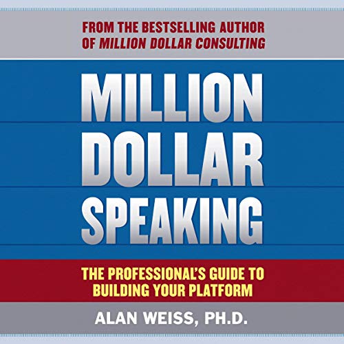 Million Dollar Speaking by Alan Weiss episode artwork