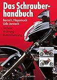  Das Schrauberhandbuch: Technik - Wartung - Instandsetzung