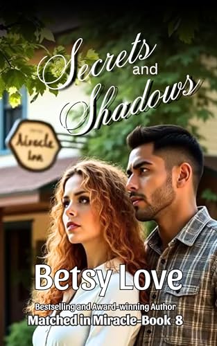 Secrets and Shadows: Matched in Miracle Book 8