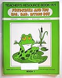Teacher's Resource Book. K-1 Frederika & the Big,bad, Biting Bee