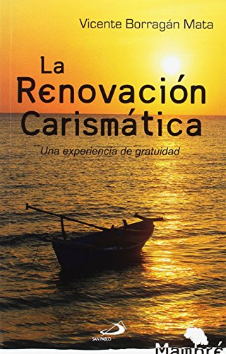 La Renovacion Carismatica: Una Experiencia de Gratitud