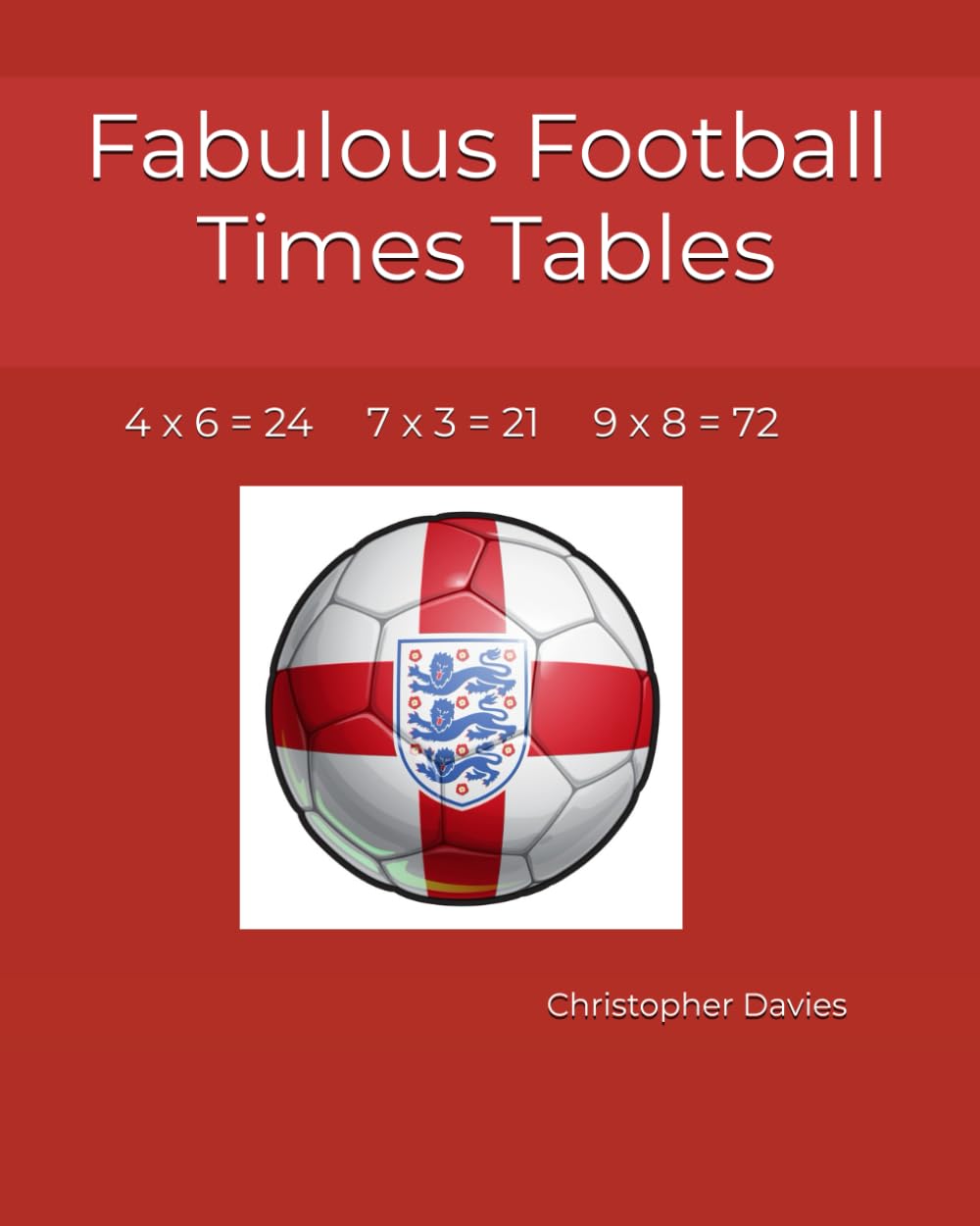 Fabulous Football Times Tables: 3 (Times Table Time & Rhyme)