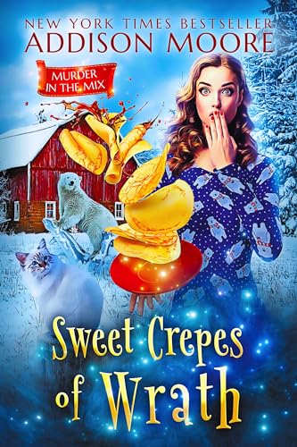 Sweet Crepes of Wrath (MURDER IN THE MIX Book 51)