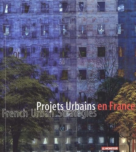 Projets urbains en France: Bilingue Français/Anglais