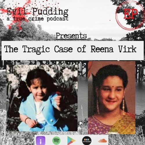 Evil Pudding Episode 64 - Reena Virk