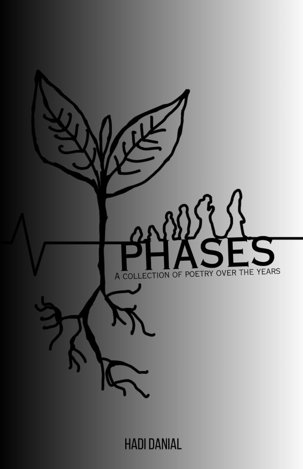 PHASES: A COLLECTION OF POETRY OVER THE YEARS