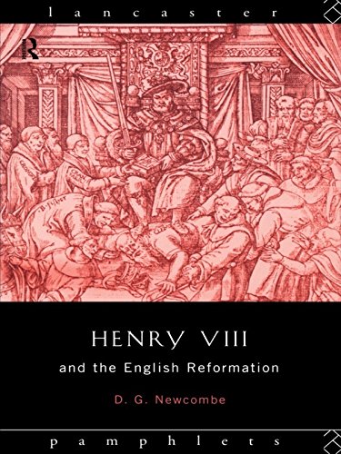 Henry VIII and the English Reformation (Lancaster Pamphlets)