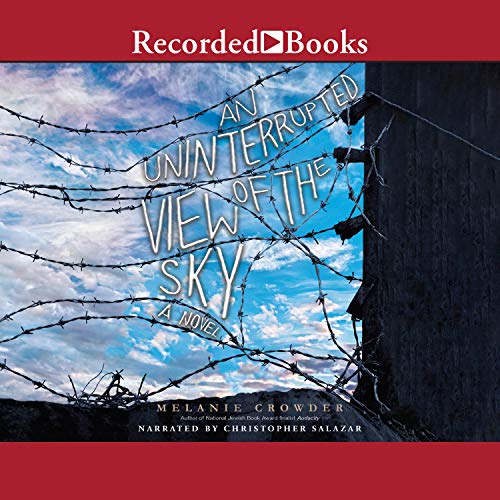 An Uninterrupted View of the Sky by Melanie Crowder episode artwork
