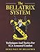 The Bellatrix System: Techniques And Tactics For SCA Armored Combat