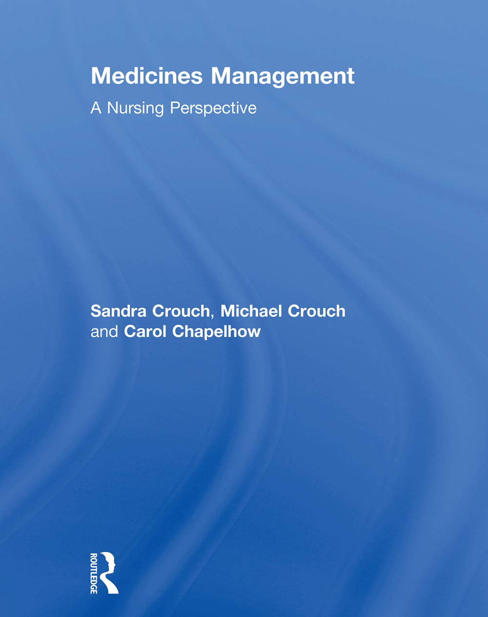 Medicines Management: A Nursing Perspective