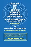 What to Do When People Become Difficult: Even if the Difficult Person is You 069221187X Book Cover