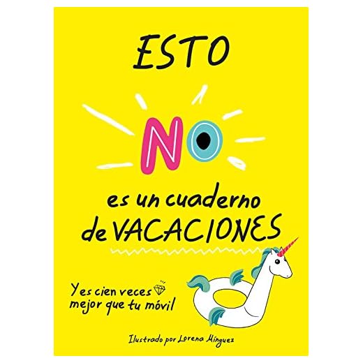 Esto no es un cuaderno de vacaciones: Y es cien veces mejor que tu móvil. Actividades para jóvenes. Pasatiempos sin pantallas (No ficción ilustrados)