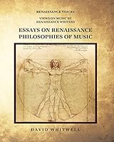 Essays on Renaissance Philosophies of Music 1936512793 Book Cover