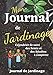 Carnet de Semis Un jardin même tout petit c'est la porte du Paradis: Carnet de Semis et suivi du potager |Journal de Jardinage permaculture | Livre ... votre kit pour femme et homme | 110pages