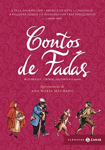 Contos de fadas: edição bolso de luxo (Clássicos Zahar): Branca de Neve, Cinderela, João e Maria,...