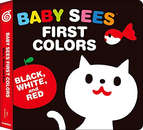 Image of Baby Sees First Colors: Black, White & Red: A totally mesmerizing high-contrast book for babies