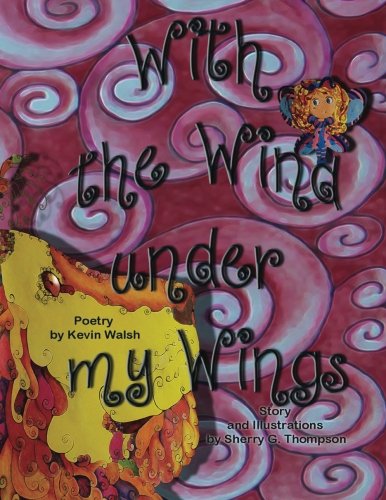 With the Wind under my Wings: With the Wind under my Wings: A little fairy can't