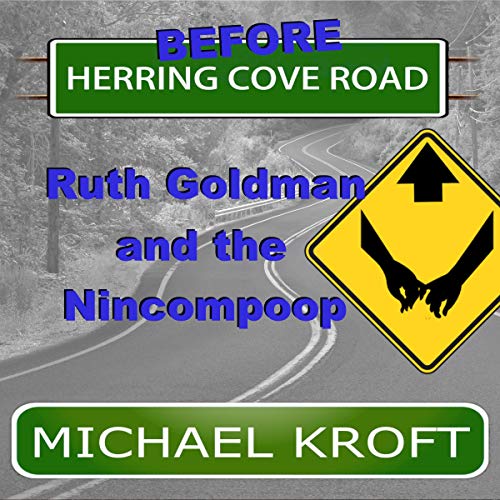 Before Herring Cove Road Ruth Goldman and the