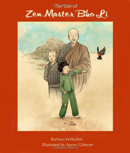The Tale of Zen Master Bho Li      Hardcover – July 31, 2011