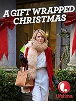A Gift Wrapped Christmas 2015 A Gift Wrapped Christmas 2015