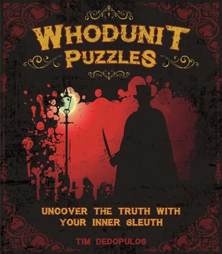Whodunit Puzzles: Uncover the Truth With Your Inner Sleuth (Arcturus Classic Puzzles)