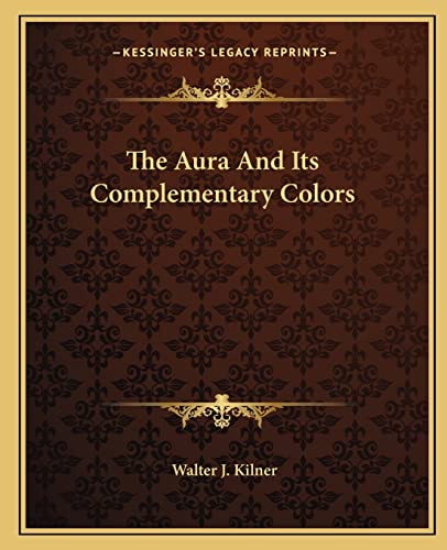 The Aura And Its Complementary Colors