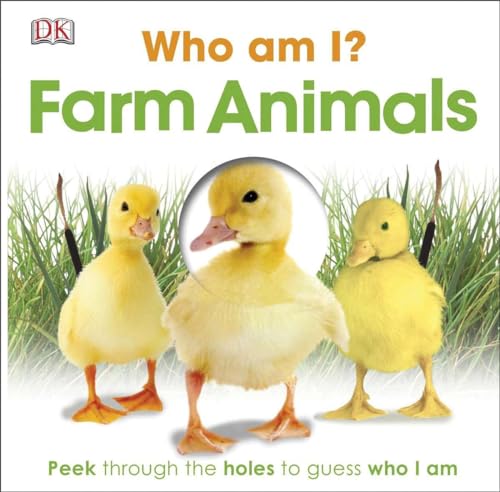 Who Am I? Farm Animals: Peek Through the Holes to Guess Who I Am