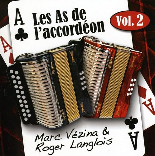 Les as de L'Accordeon 2 [Audio CD] Marc Vezina & Roger and Vezina Marc & Roger