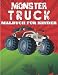 Monstertruck Malbuch: Eine fantastische Sammlung von großen Monstertrucks für Kinder zum Ausmalen
