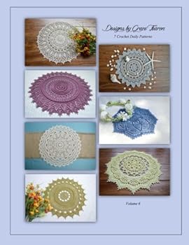 Paperback Designs by Grace Fearon, Volume 6: 7 Crochet Doily Patterns Book