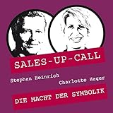 Die Macht der Symbolik: Sales-up-Call