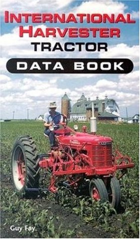 International Harvestor Tractor Data Book