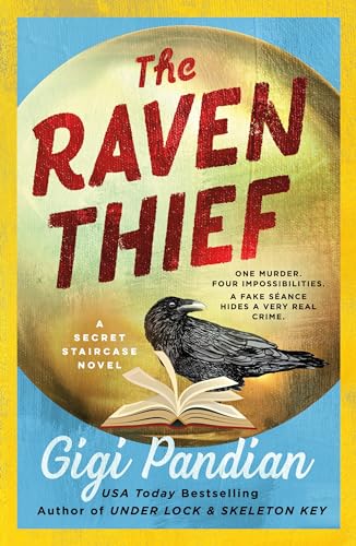 The Raven Thief: A Secret Staircase Novel (Secret Staircase Mysteries Book 2)