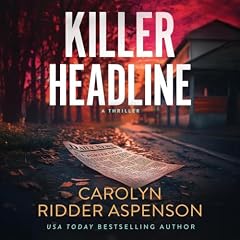Killer Headline Audiolibro Por Carolyn Ridder Aspenson arte de portada