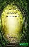 La vieille Dame et ses chats à la conquête de la forêt. (French Edition)