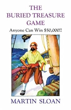 Paperback The Buried Treasure Game: Anyone Can Win $50,000!! Book