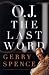 O.J. the Last Word