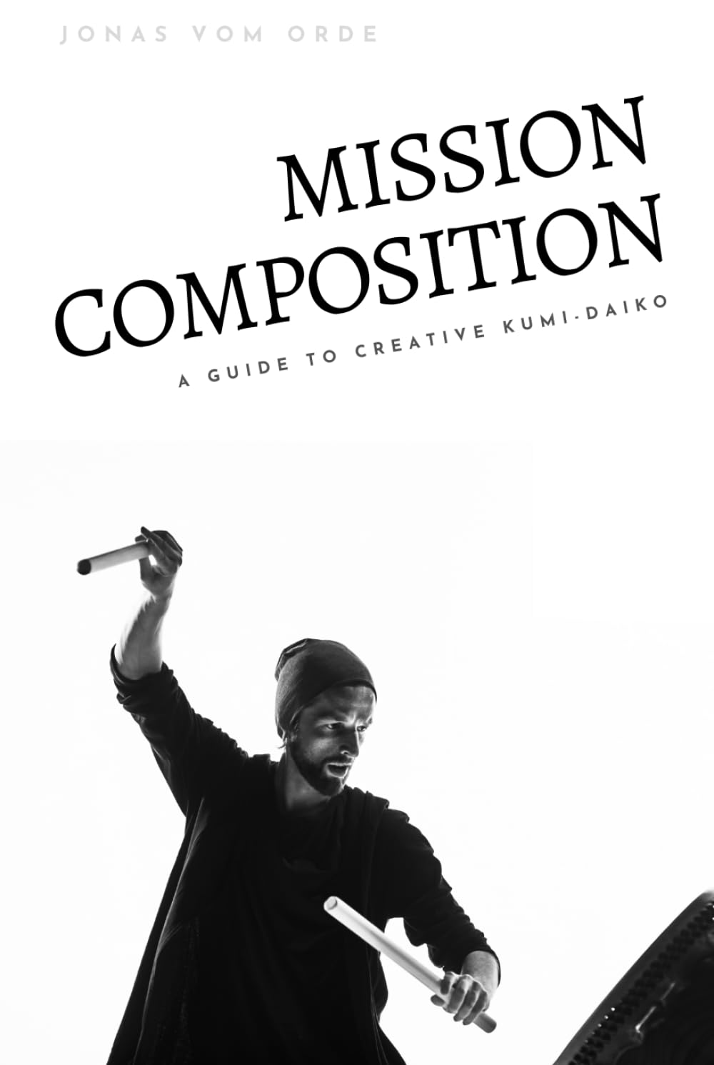 Creative kumi-daiko livre de composition de taiko japonais et partitions de percussions rythme