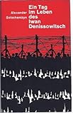 Ein Tag im Leben des Iwan Denissowitsch - Alexander Solschenizyn