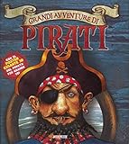  Grandi avventure di pirati. Con poster. Con gadget