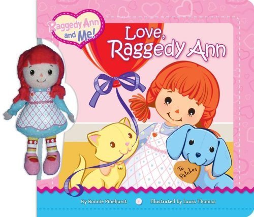 Love, Raggedy Ann (Raggedy Ann and Me!) by Bonnie Pinehurst (2008-12-16)