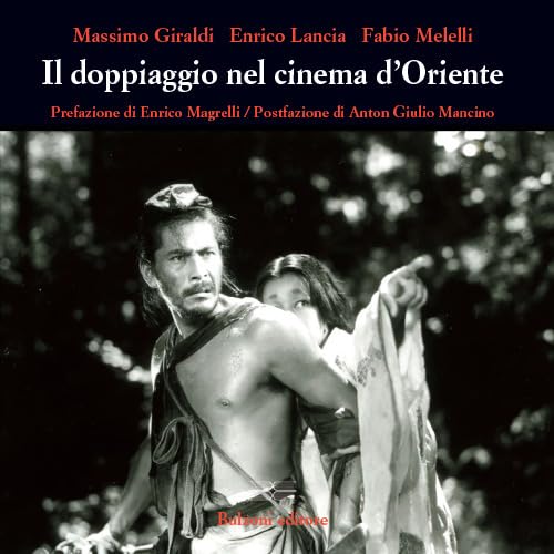 Il doppiaggio nel cinema d'Oriente étude traduction esthétique