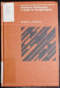 Hardcover Petroleum Stratigraphy : A Guide for Nongeologists Book
