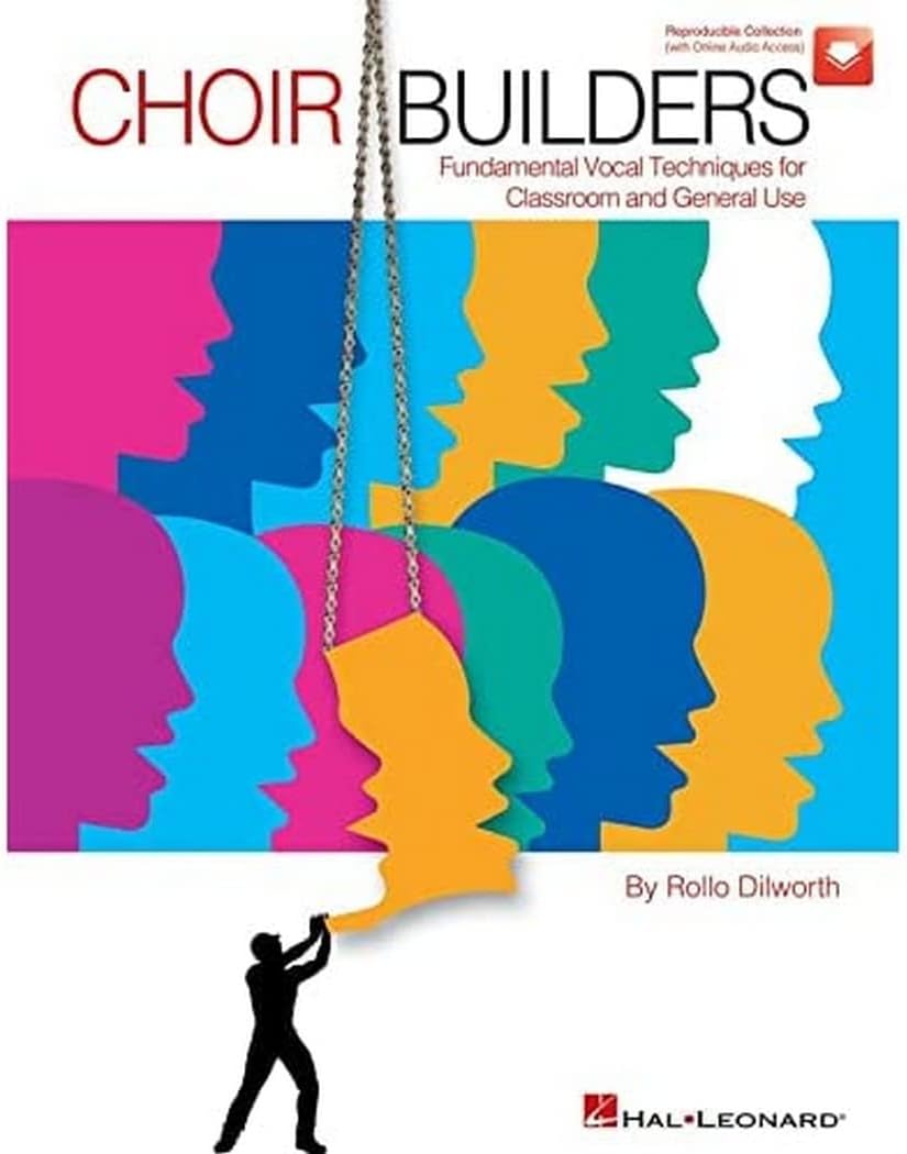 Choir Builders Fundamental Vocal Techniques for Classroom and General Use Book with Online Audio by Rollo Dilworth | Choral Warm-Ups and Exercises for Choirs and Music Educators