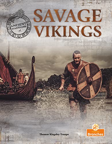 Savage Vikings (Ancient Warriors)