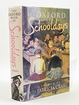 Hardcover The Oxford Book of Schooldays Book