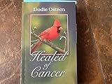 Healed of Cancer by Dodie Osteen (31-Dec-1987) Paperback